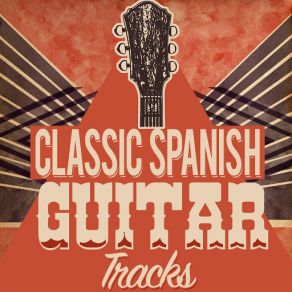 Classic Spanish Guitar Tracks album cover