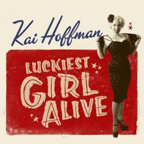 Luckiest Girl Alive album cover