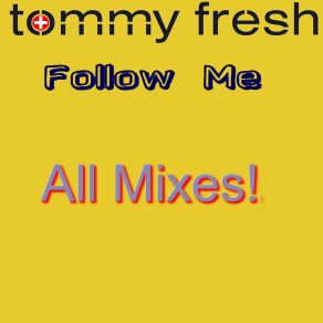 Follow Me (All Mixes) album cover