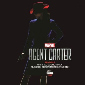 Marvels Agent Carter Season 1 (Original Television Soundtrack) album cover