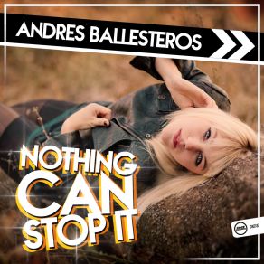Nothing Can Stop It (Single) album cover