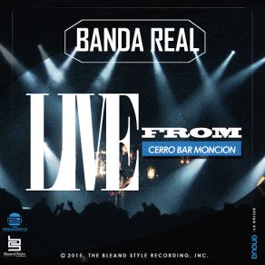 Banda Real Live From Cerro Bar Moncion album cover