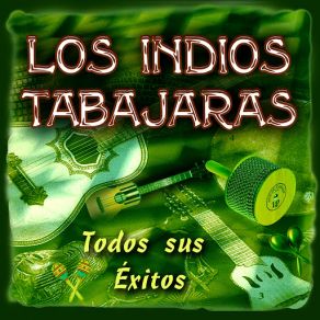 Los Indios Tabajaras: Todos Sus Éxitos (Remastered) album cover
