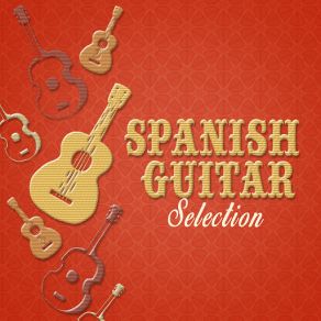 Spanish Guitar Selection (CD1) album cover