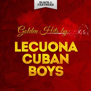 Golden Hits By Lecuona Cuban Boys album cover