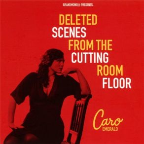 Deleted Scenes From The Cutting Room Floor album cover