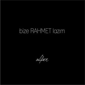 Bize Rahmet Lazım album cover