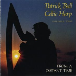 Celtic Harp Volume II - From A Distant Time album cover