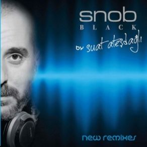 Snob Black By Suat Ateşdağlı album cover