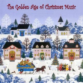 The Golden Age Of Christmas Music CD 4 album cover