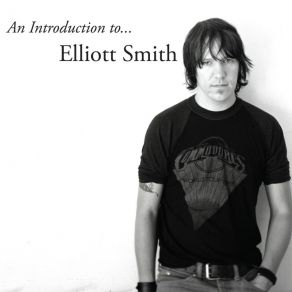 An Introduction To... Elliott Smith album cover