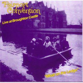 Moat On The Ledge. Live At Broughton Castle album cover