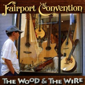 The Wood And The Wire album cover