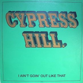 I Ain'T Goin' Out Like That (Ruffhouse Records 659690 2)  album cover