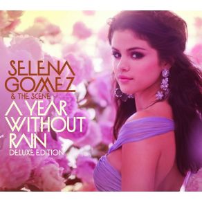 A Year Without Rain (Deluxe Edition)  album cover