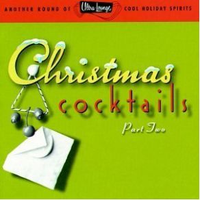 Ultra - Lounge Christmas Cocktails, Pt. 2 album cover