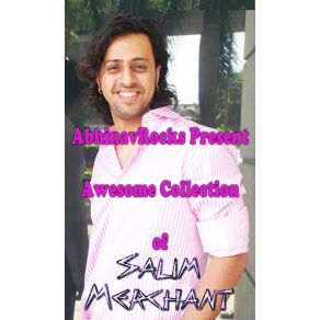Awesome Collection Of SALIM MERCHANT Songs album cover