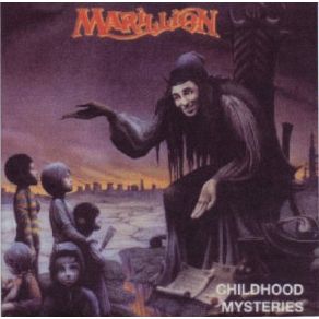 Childhood Mysteries (Live Donington, 1985 - 17 - 08) album cover