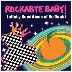 Rockabye Baby! Lullaby Renditions Of No Doubt album cover