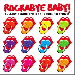 Rockabye Baby! Lullaby Renditions Of The Rolling Stones album cover