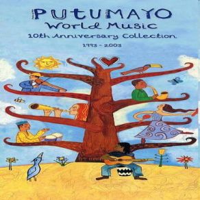 Putumayo Presents: 10th Anniversary Collection (1 Of 2) album cover
