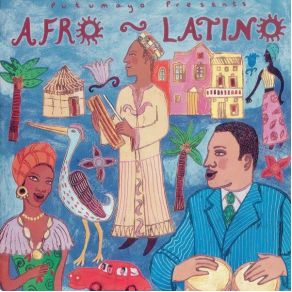 Putumayo Presents: Afro - Latino album cover