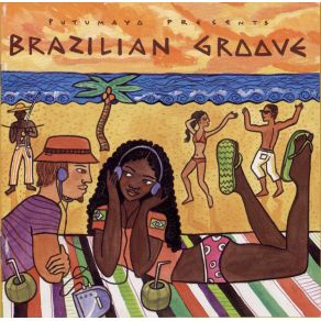 Putumayo Presents: Brazilian Groove album cover