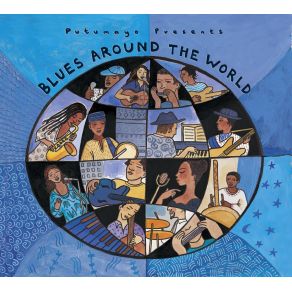 Putumayo Presents: Blues Around The World album cover