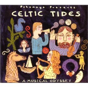 Putumayo Presents: Celtic Tides: A Musical Odyssey album cover