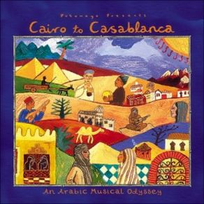 Putumayo Presents: Cairo To Casablanca album cover