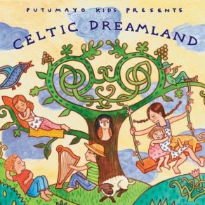 Putumayo Kids Presents: Celtic Dreamland album cover