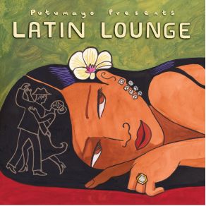 Putumayo Presents: Latin Lounge album cover