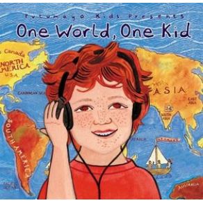 Putumayo Kids Presents: One World, One Kid album cover