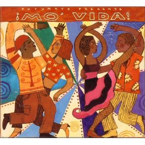 Putumayo Presents: ¡Mo' Vida! album cover