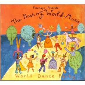 The Best Of World Music: World Dance Party album cover
