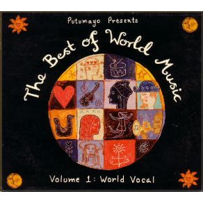Putumayo Presents: The Best Of World Music, Volume 1: World Vocal album cover