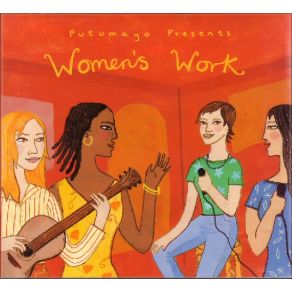 Putumayo Presents: Women'S Work album cover