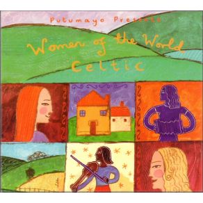 Putumayo Presents: Women Of The World: Celtic album cover