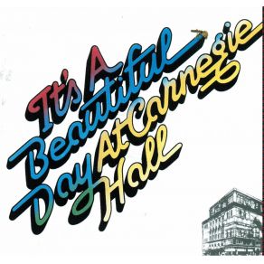 It'S A Beautiful Day At Carnegie Hall album cover