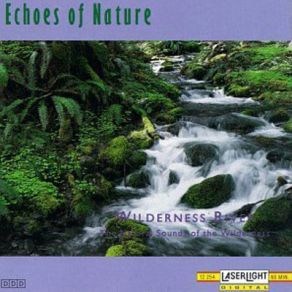 Echoes Of Nature: Wilderness River album cover