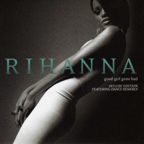 Good Girl Gone Bad (Deluxe Edition) CD2 album cover