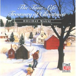 The Time - Life Treasury Of Christmas: Holiday Magic (Disc 3) album cover