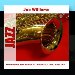 The Ultimate Jazz Archive (Set 42: Vocalists, Disc 3: Joe Williams) album cover