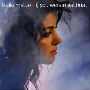 If You Were A Sailboat album cover