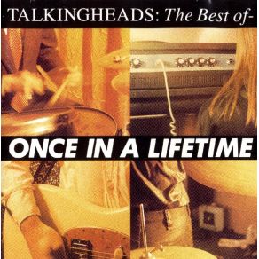 The Best Of Talking Heads: Once In A Lifetime album cover