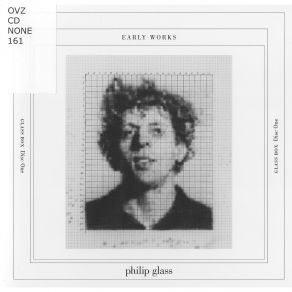 Glass Box. A Nonesuch Retrospective. Disc 1. Early Works (1969–70) album cover