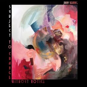 Subject To Change Without Notice album cover