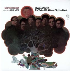 Express Yourself: The Best Of Charles Wright And The Watts 103rd Street Rhythm Band album cover