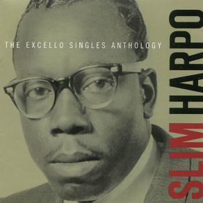 The Excello Singles Anthology (Disc 1) album cover