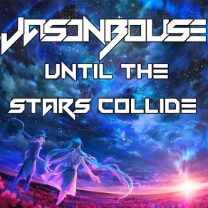 Until The Stars Collide (Single) album cover